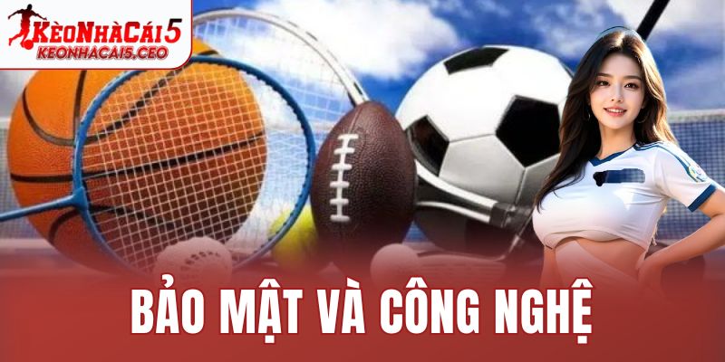 Bảo mật và công nghệ