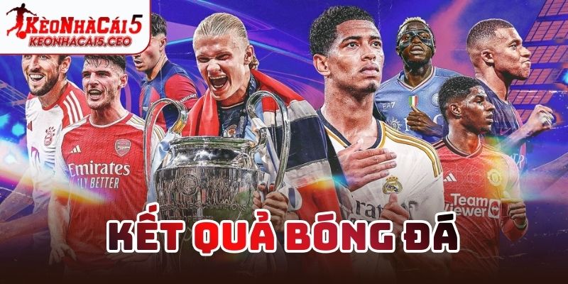 Cách đọc Kết quả bóng đá chuẩn xác