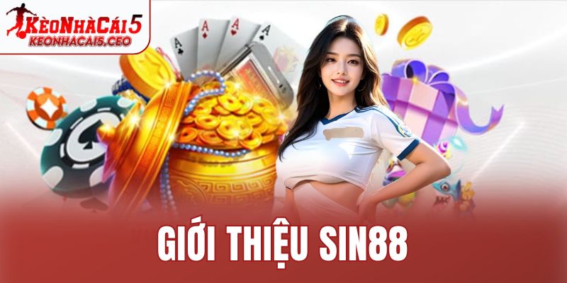 Giới thiệu Sin88
