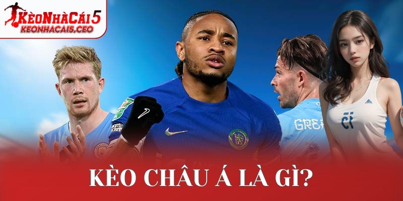 Kèo châu Á là gì?