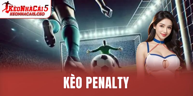 Kèo Penalty