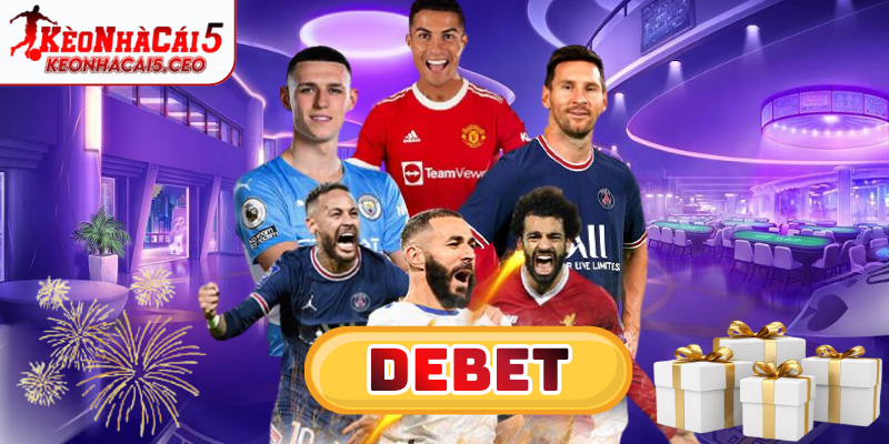 Debet - Nền tảng cá cược đa dạng từ thể thao, casino đến slot game