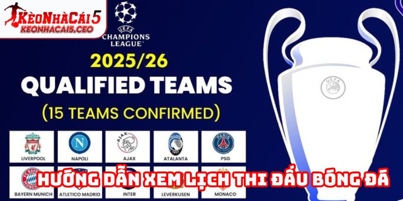 Hướng dẫn cách xem lịch thi đấu