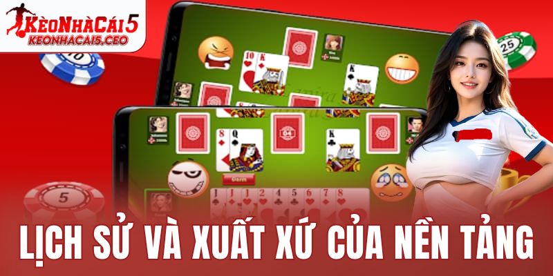 Lịch sử và xuất xứ của nền tảng