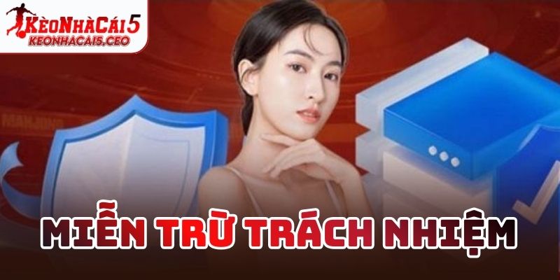 Miễn trừ trách nhiệm là gì?