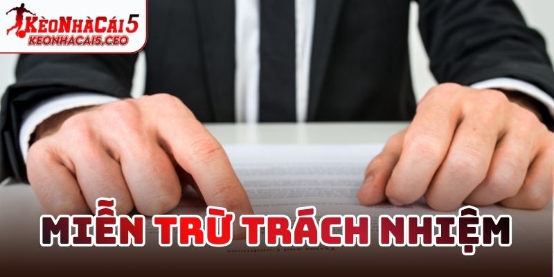 Ý nghĩa thật sự của điều khoản Miễn trừ trách nhiệm